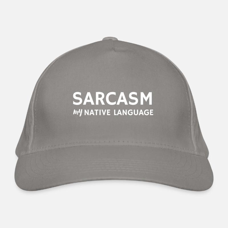 Sarcasm my native language Bio-Baseballkappe