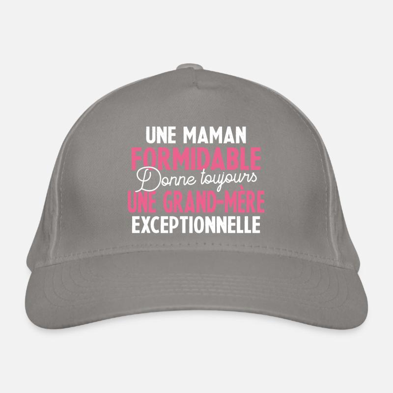Maman Formidable Grand-Mère Exceptionnelle Casquette classique bio