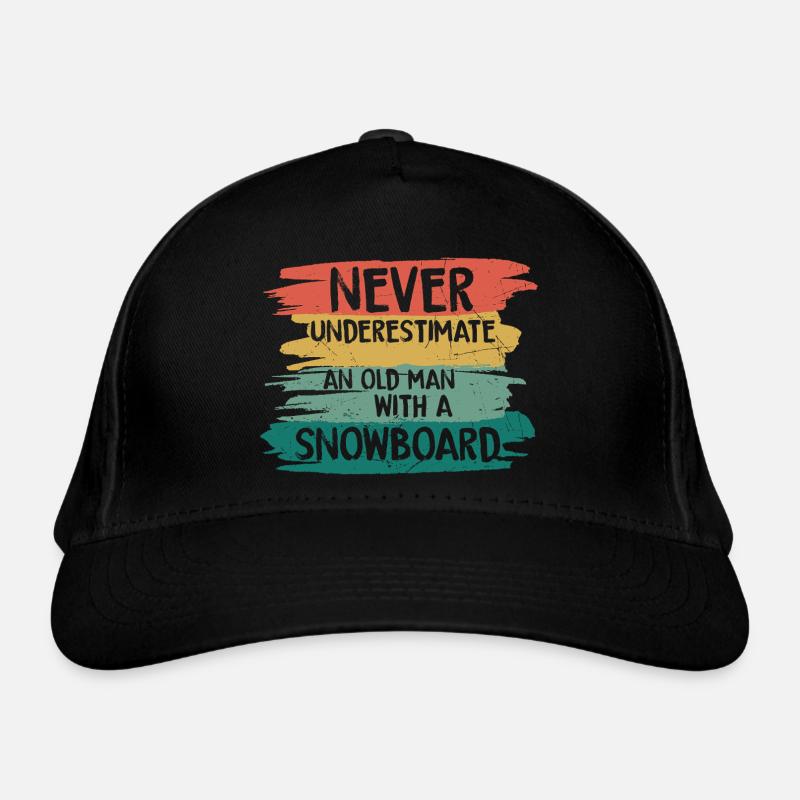 Never underestimate old snowboarder Organic Baseball Cap