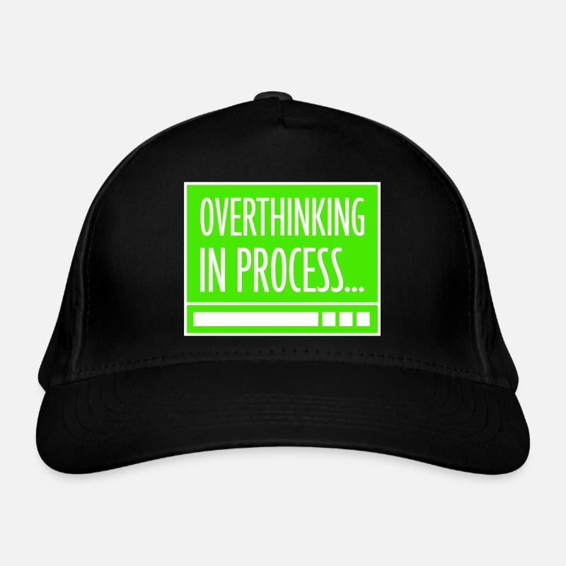 Overthinking In Process Funny Brooding Saying Logo - Organic Baseball Cap - black