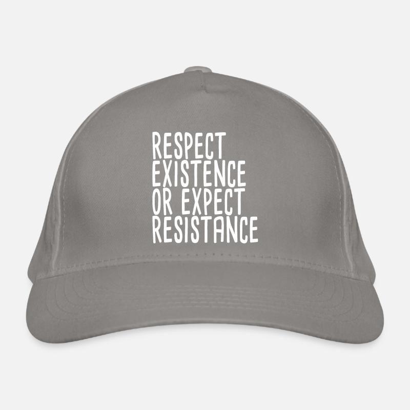 Respect Existence Or Expect Resistance Bio-Baseballkappe