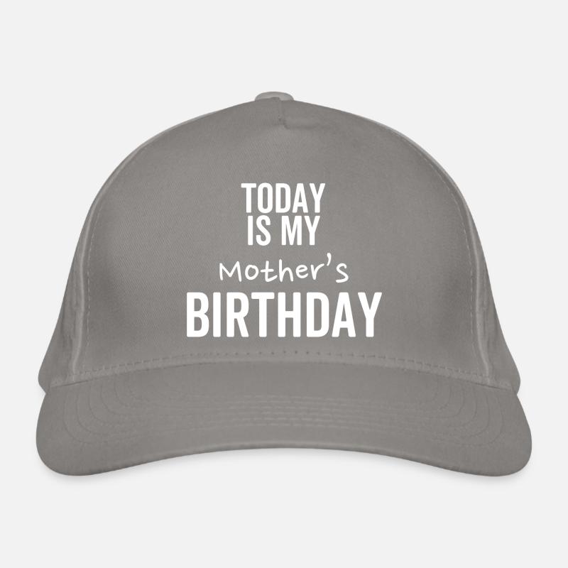 Heute ist der Geburtstag meiner Mutter Bio-Baseballkappe