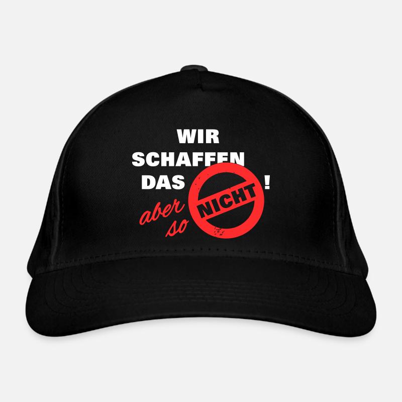 Wir schaffen das aber so nicht weiß Bio-Baseballkappe