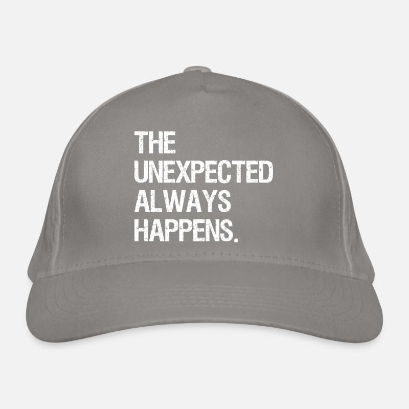 the unexpected always happens Casquette classique bio