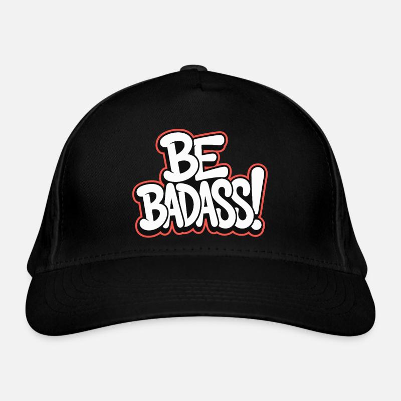 Sei badass Bio-Baseballkappe