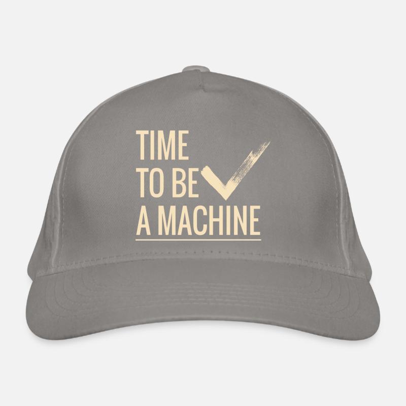 Time to be a machine Organic Baseball Cap