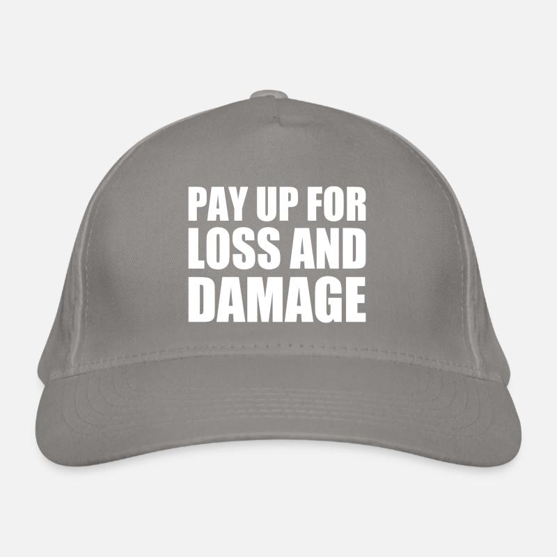 Pay up for loss and damage Casquette classique bio