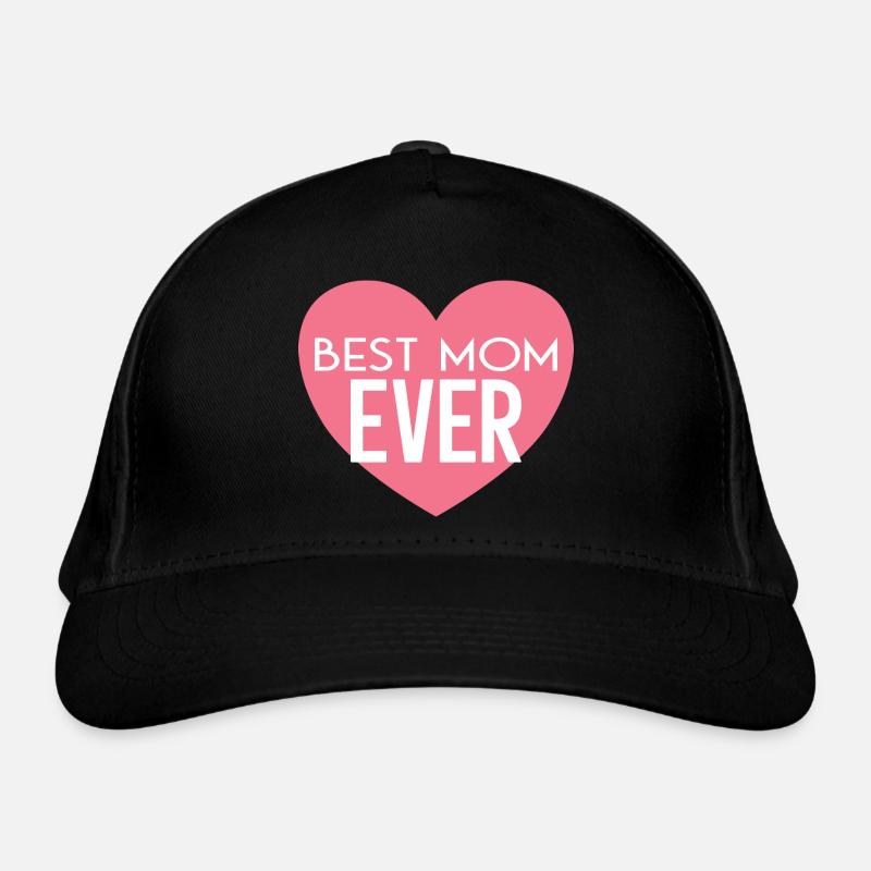 Best Mom Ever - Organic Baseball Cap - black