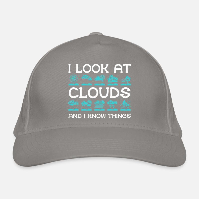 I look at the clouds and know things - Organic Baseball Cap