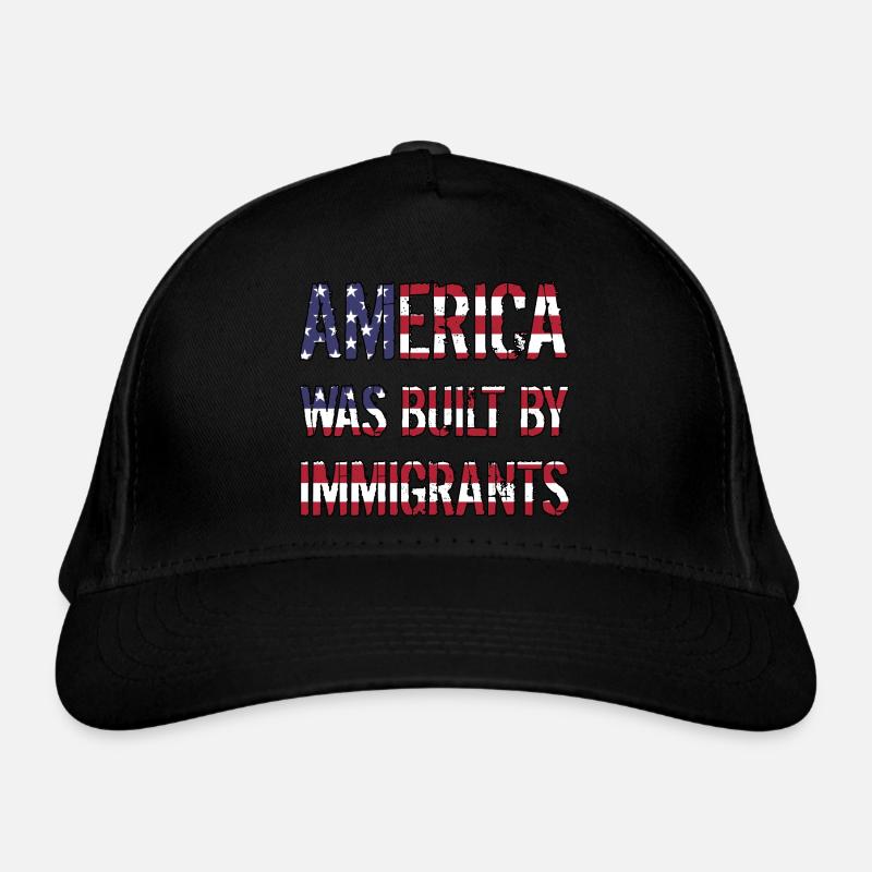 AMERICA WAS BUILT BY IMMIGRANTS Flüchtlingsrechte Bio-Baseballkappe