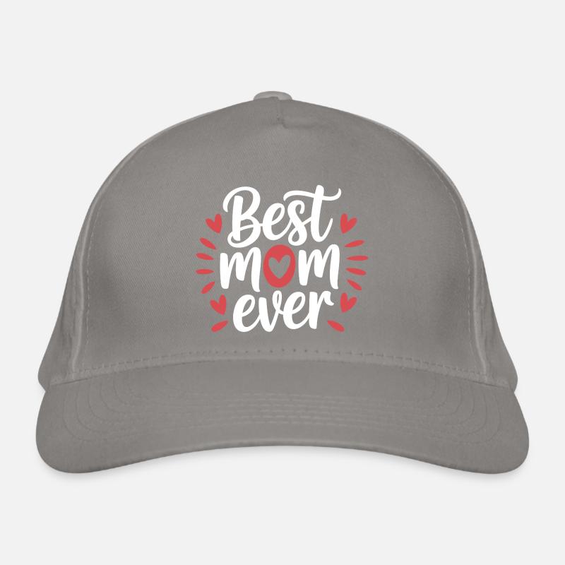 Best Mom Ever Organic Baseball Cap