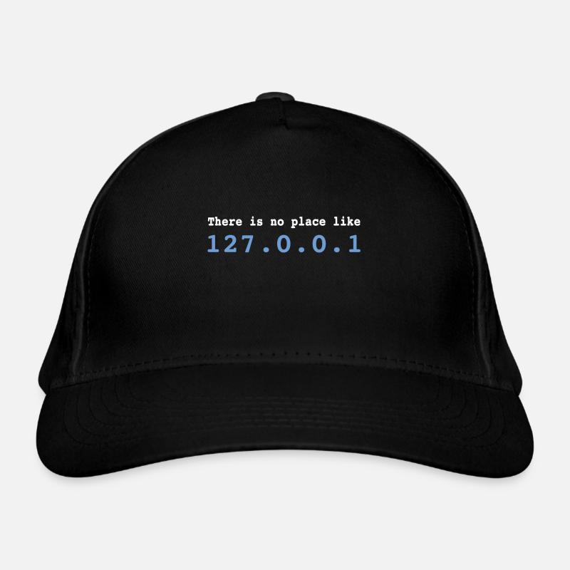 There is no Place Like 127.0.0.1 Programmer Organic Baseball Cap