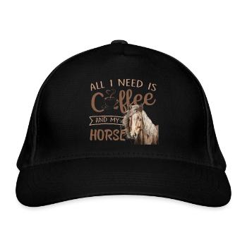 all I need is coffee and my horse - Organic Baseball Cap - black - Front