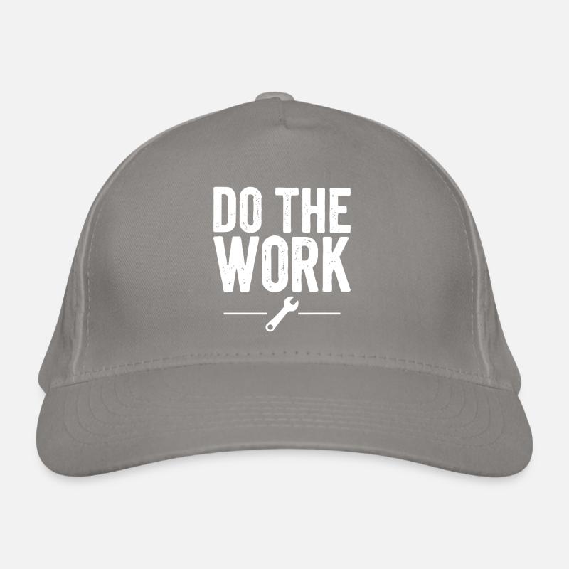 Do the Work Saying Quote Organic Baseball Cap
