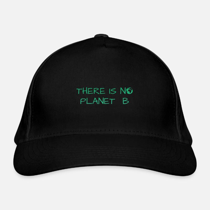 There is no Planet B, no planet b, save the planet Bio-Baseballkappe