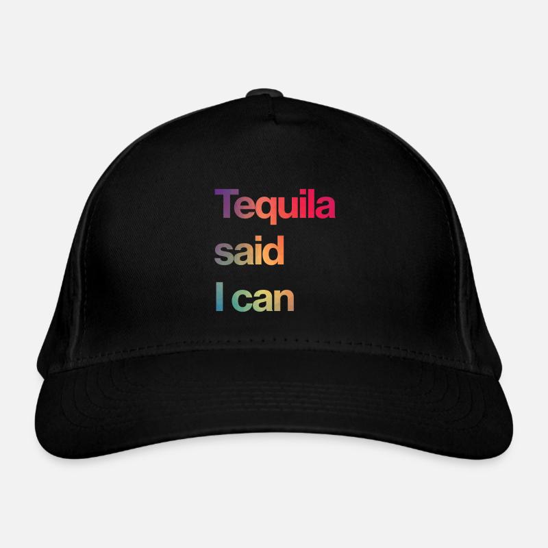 tequila said I can Organic Baseball Cap