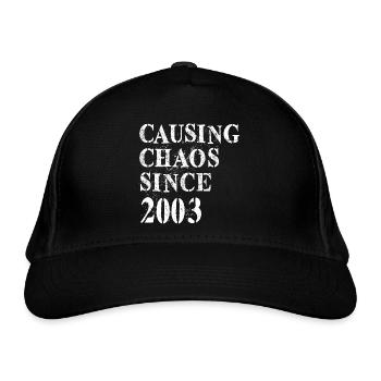 Causing Chaos since 2003 - Geburtstag 2003 - Bio-Baseballkappe - Schwarz - Vorne