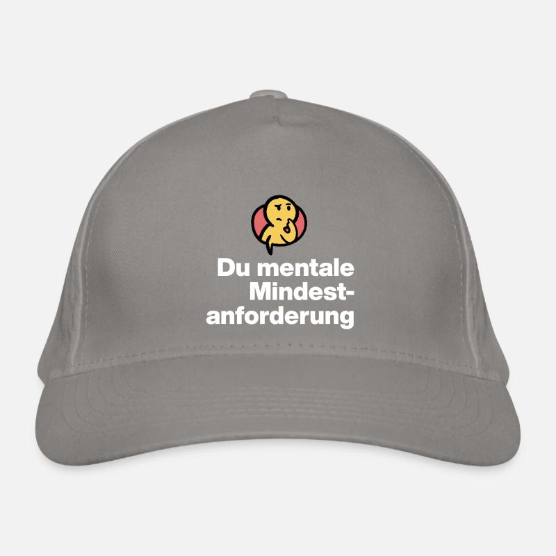 DU MENTALE MINDSTFORDERUNG. SARKASMUS GESCHENK  Bio-Baseballkappe