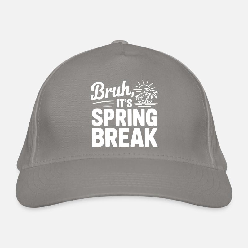 Bruh, It's Spring Break Organic Baseball Cap