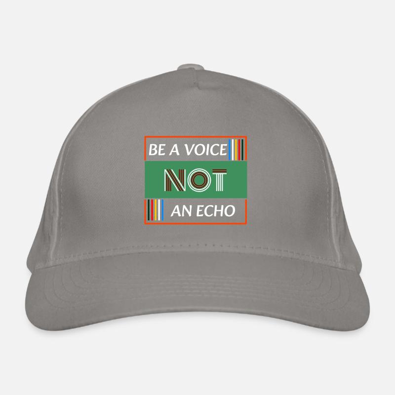 Be a Voice not an Echo Casquette classique bio