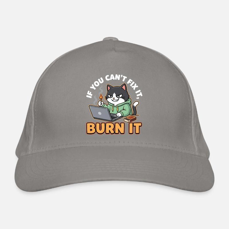 Burn It – Funny Saying for Programmers Organic Baseball Cap