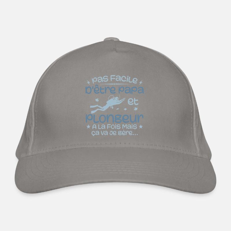 Pas Facile D'être Papa Et Plongeur A La Fois Casquette classique bio