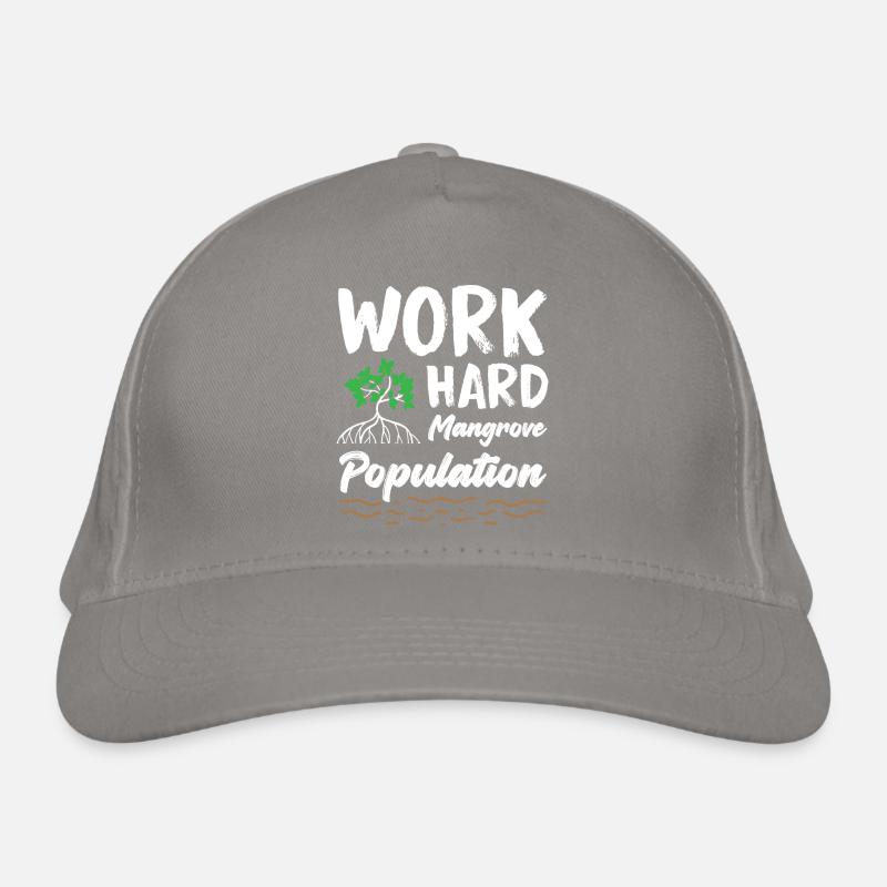 Work Hard Mangrove Population Activist Organic Baseball Cap