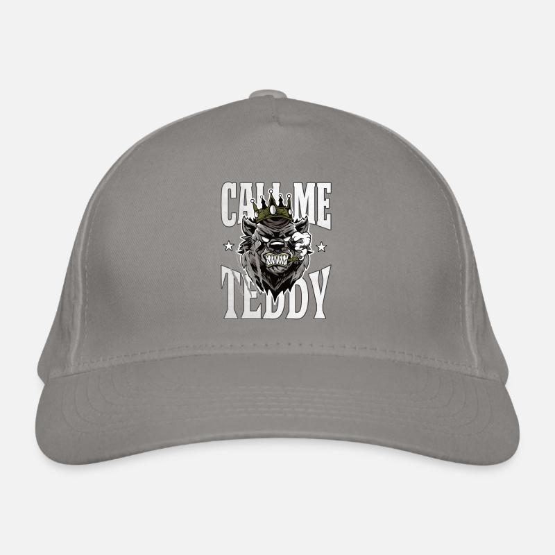Call me teddy Bear King Gift Organic Baseball Cap