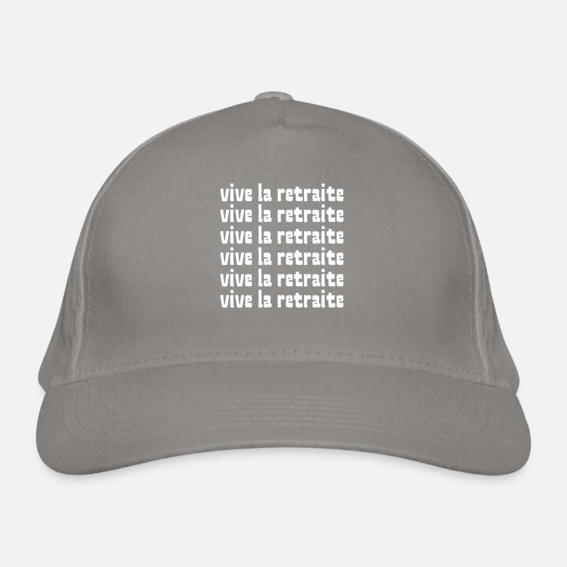 vive la retraite (6 lignes) Casquette classique bio