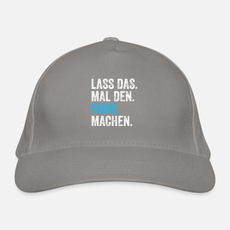 Lass das mal den Fabio machen Name Bio-Baseballkappe
