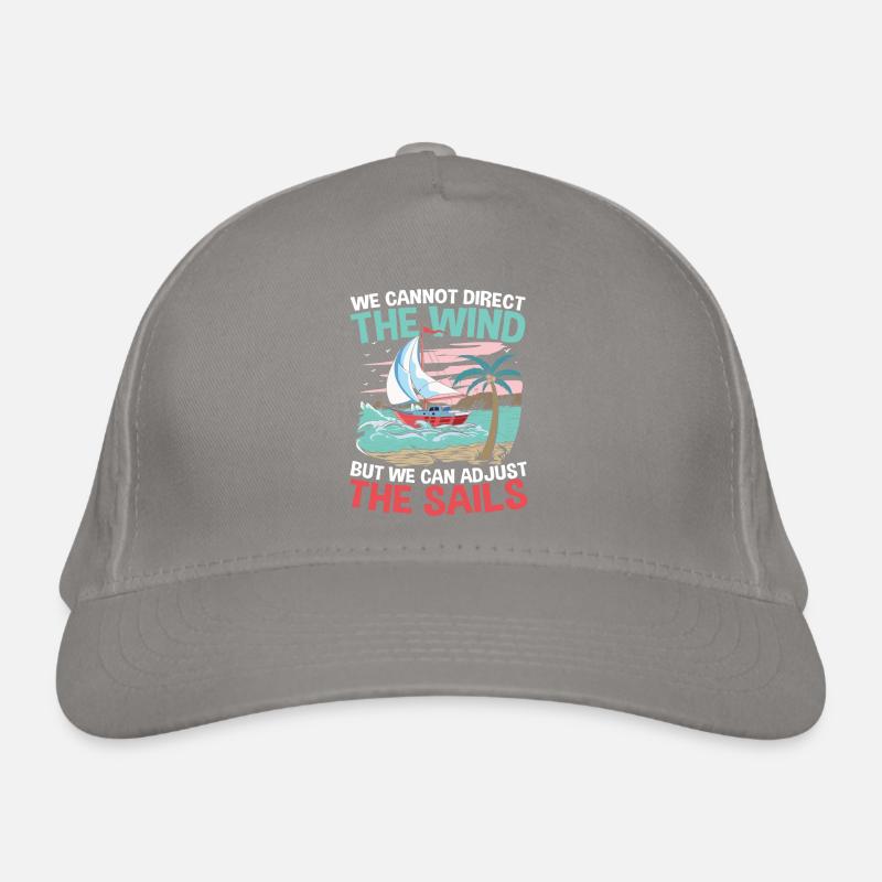 We Can't Direct The Wind But We Can Adjust The Bio-Baseballkappe