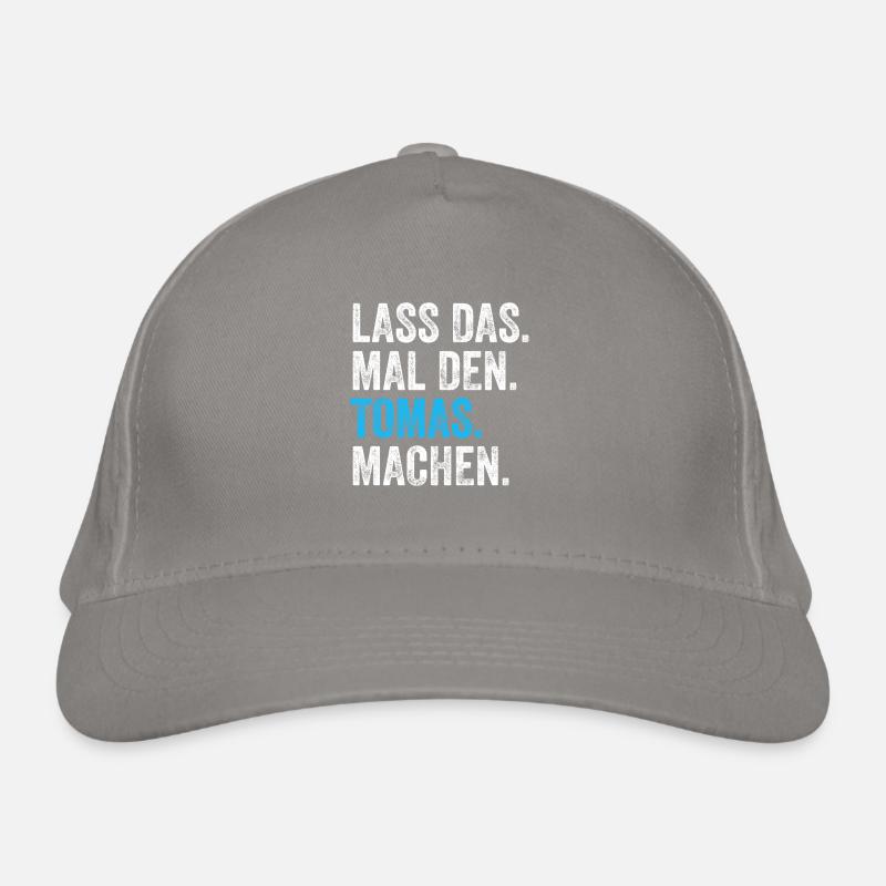 Lass das mal den Tomas machen Name Bio-Baseballkappe