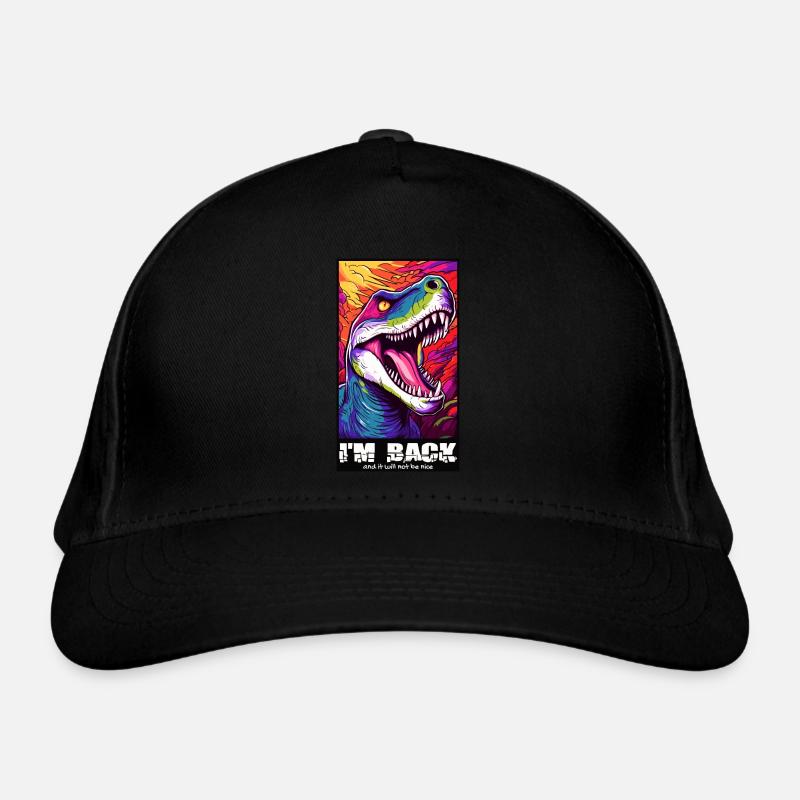 Ich bin zurück nicht um nett zu sein, Dinosaurier Bio-Baseballkappe