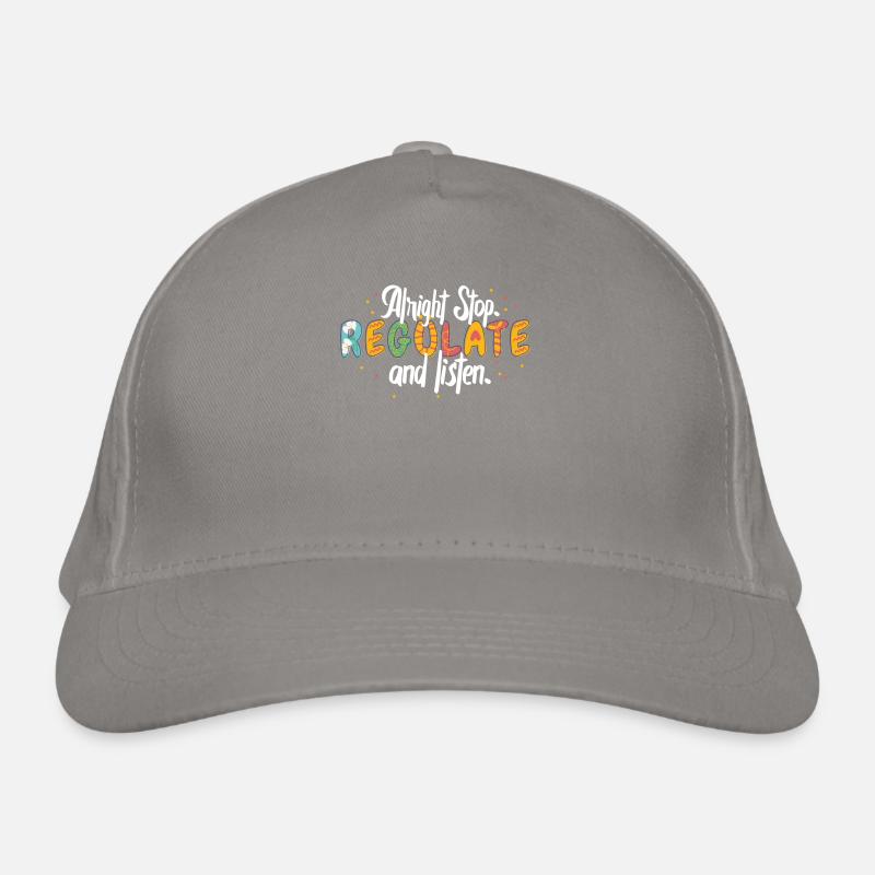 Arrêtez de réguler et d’écouter Enseignant Casquette classique bio