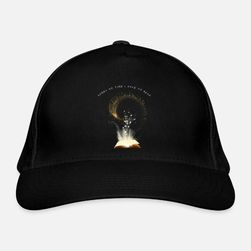 Sorry no time must read - Organic Baseball Cap - black