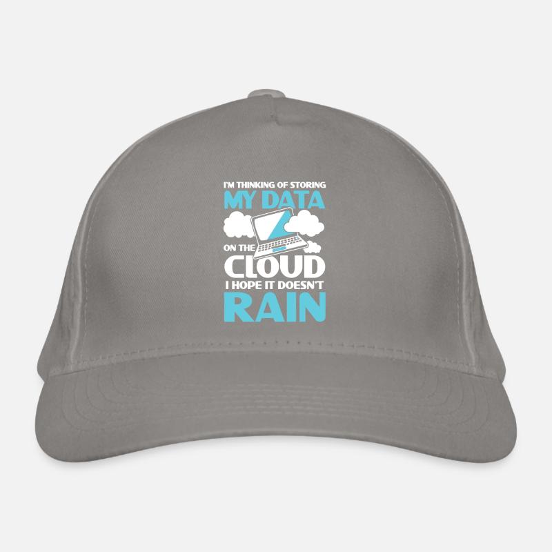 I'm Thinking Of Storing My Data On The Cloud Bio-Baseballkappe