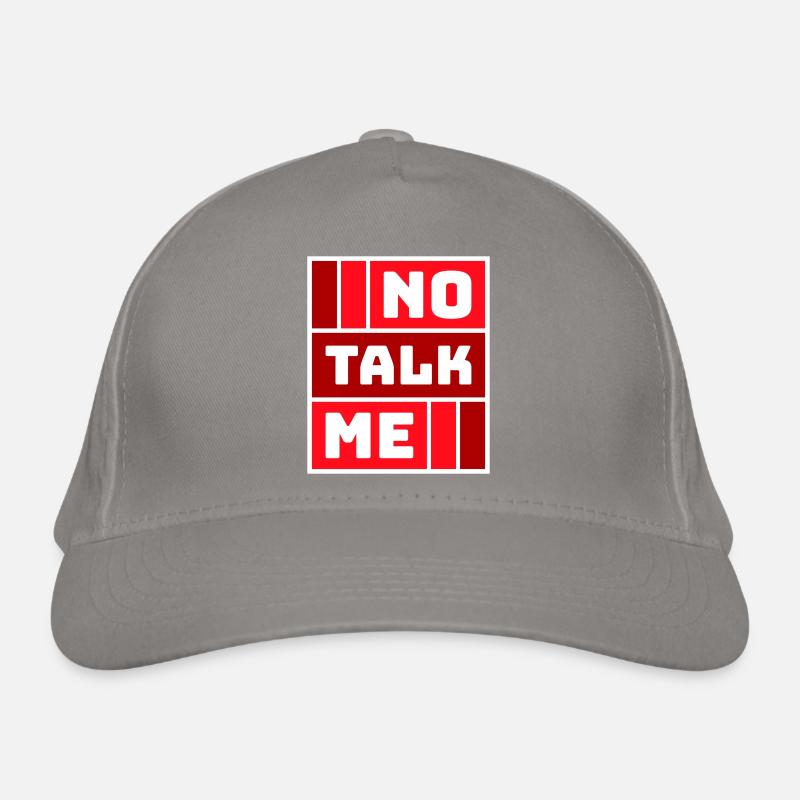 No Talk Me Funny Antisocial Introvert Saying Organic Baseball Cap