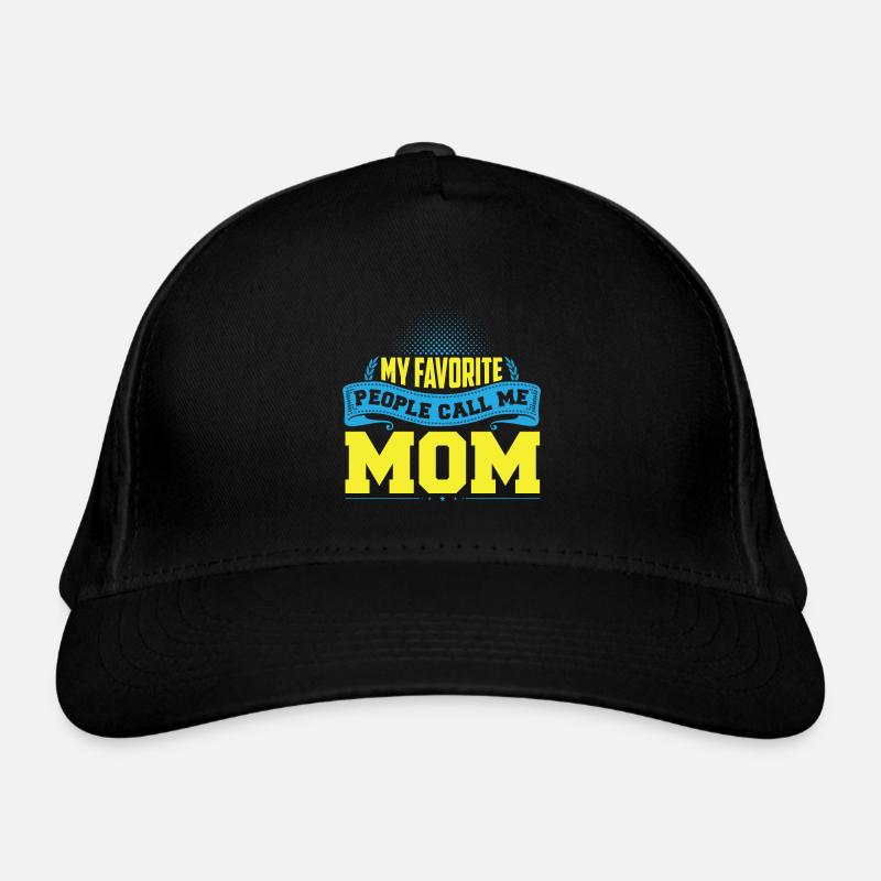 Mes gens préférés m'appellent maman Casquette classique bio