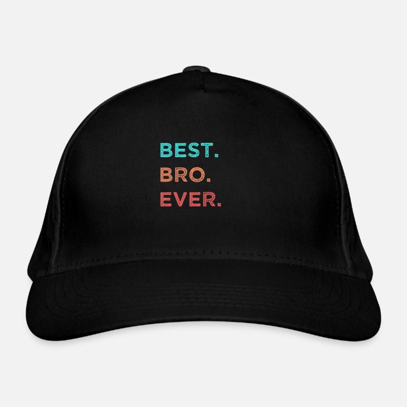 Best Bro Ever Bester Bruder Geschenk - Bio-Baseballkappe - Schwarz