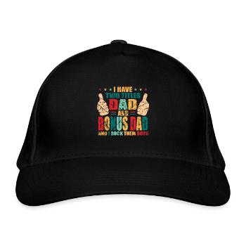 Bonus Dad Bonus Dad Saying Stepfather Steppapa - Organic Baseball Cap - black - Front