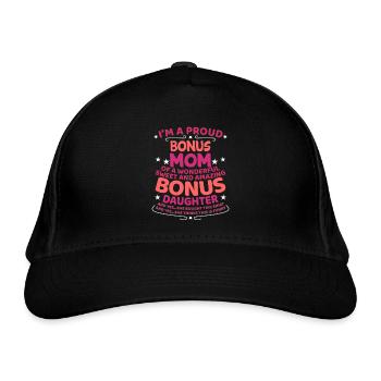 Bonus Mom Stepmother Stepmom Bonus Mom - Organic Baseball Cap - black - Front