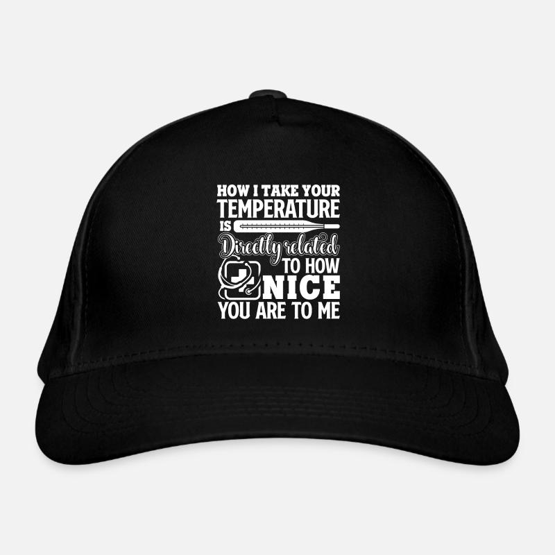 Nurse How Nice You Are To Me Organic Baseball Cap