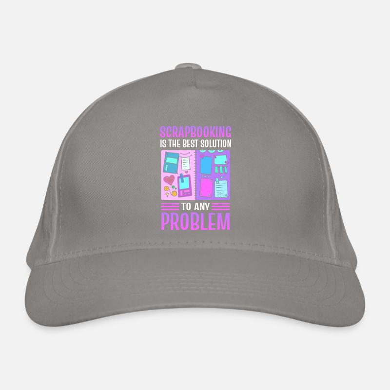 Scrapbooking Is The Best Solution To Any Problem Organic Baseball Cap