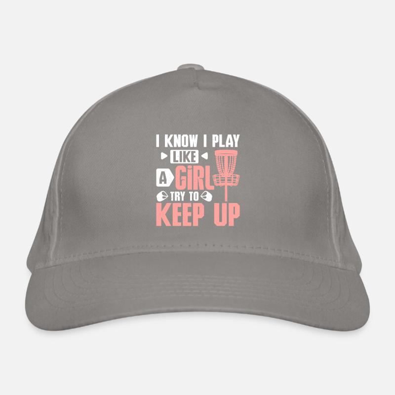 know I play discs golf like a girl try to keep up Bio-Baseballkappe