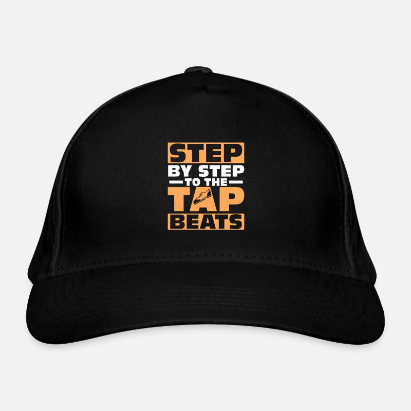 Step By Step To The Tap Beats Tap Dancer Tap Dance Organic Baseball Cap