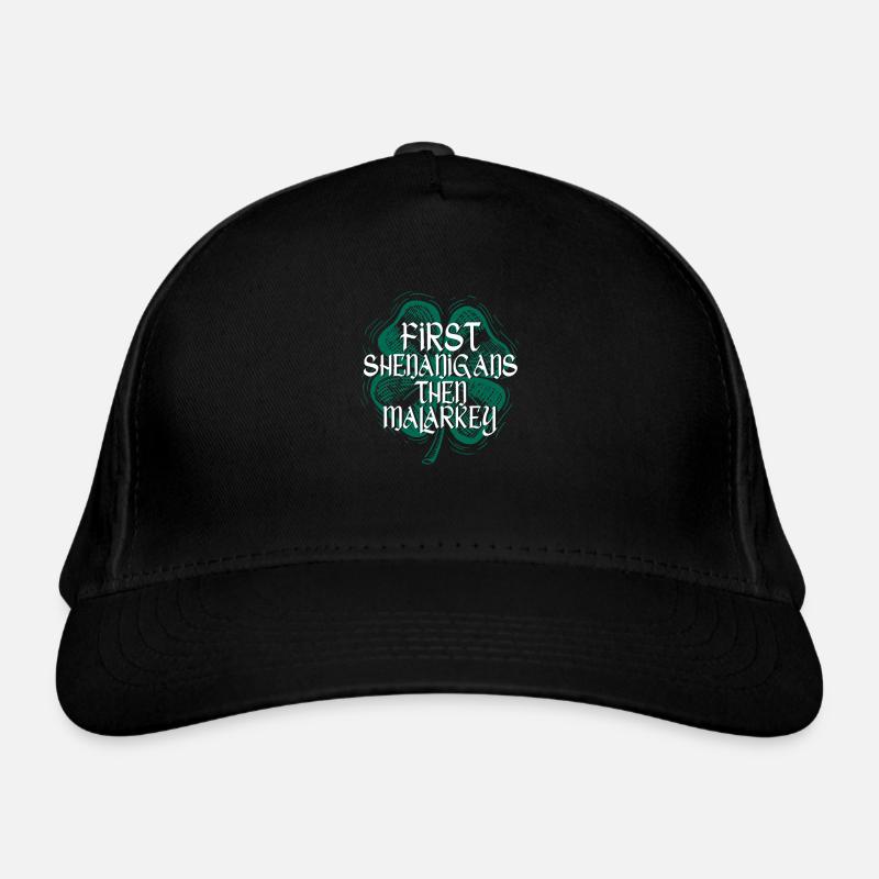 First Shenanigans then Malarkey Funny Irish Organic Baseball Cap