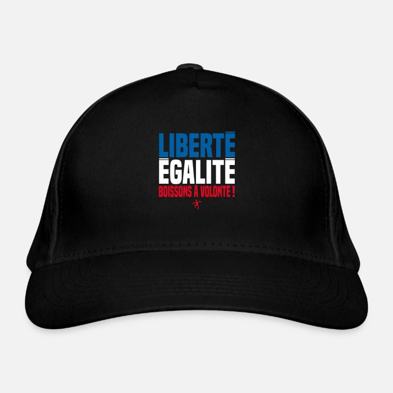 LIBERTE EGALITE BOISSONS A VOLONTE ! Casquette classique bio