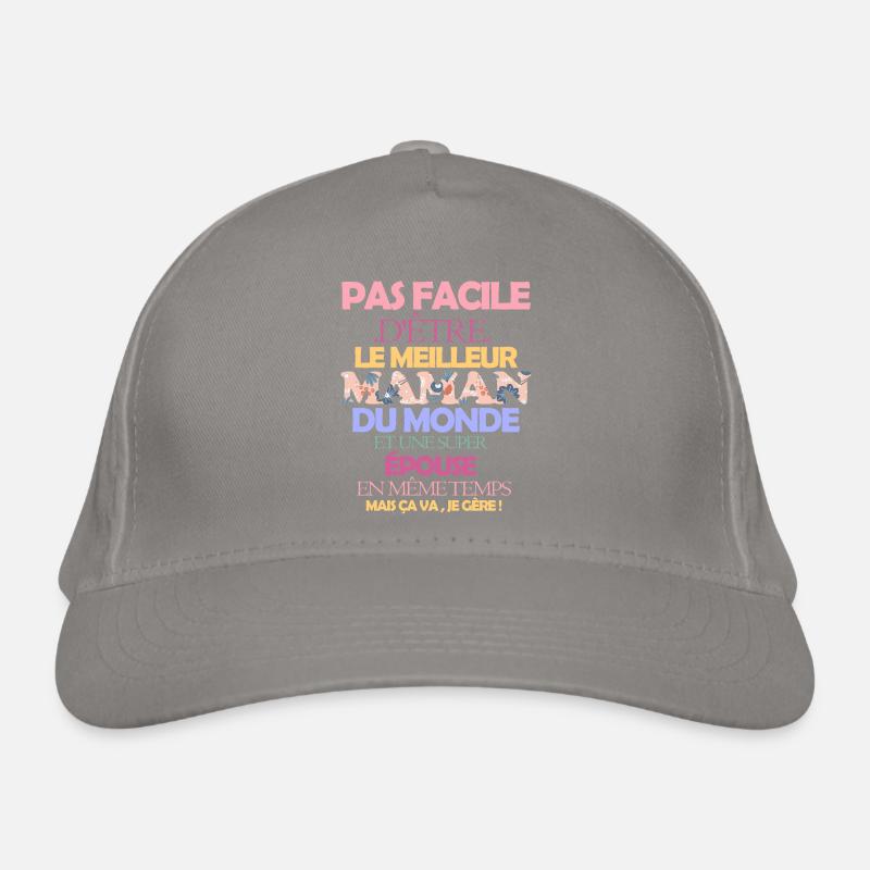 Pas facile maman épouse Casquette classique bio