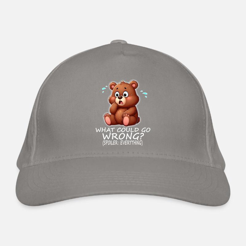 Cute bear What could possibly go wrong? Organic Baseball Cap