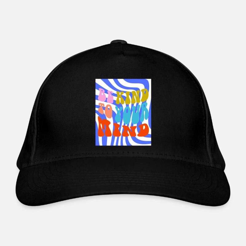 BE KIND TO YOUR MIND Organic Baseball Cap